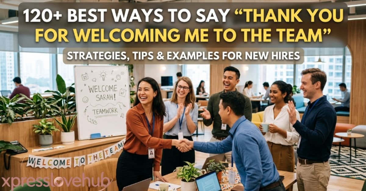 120-best-ways-to-say-thank-you-for-welcoming-me-to-the-team